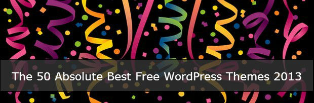 The 50 Absolute Best Free WordPress Themes 2013 | WP Daily Themes