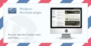 Amazingly Effective Newsletter Plugins Tailored for Your WordPress Blog
